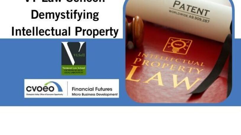 VT Law School Demystifying Intellectual Property